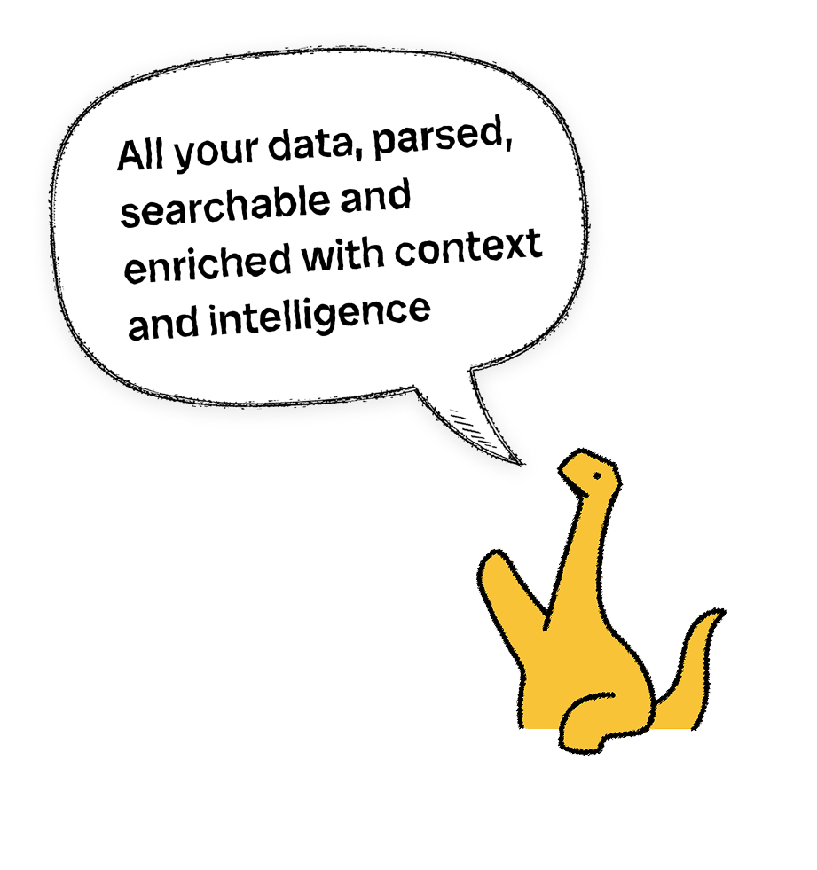 Bronto saying: All your data, parsed, searchable and enriched with context and intelligence
